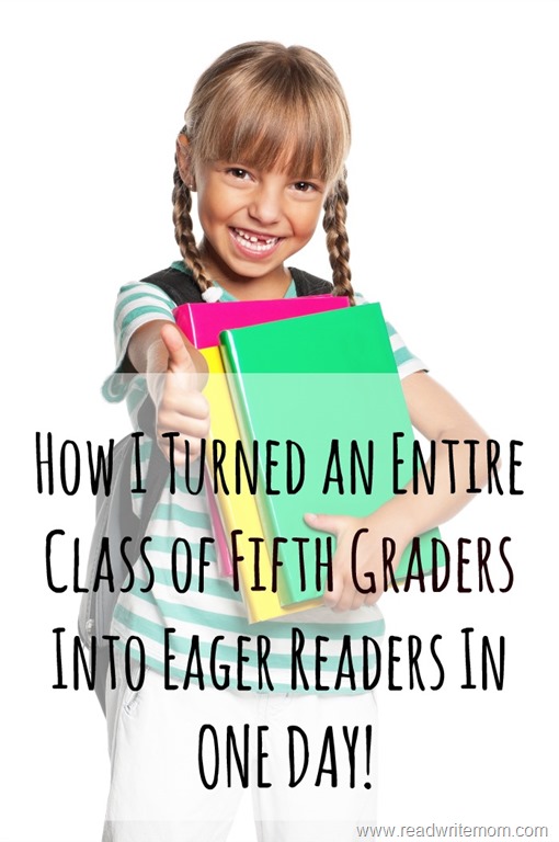 how i turned an entire class into eager readers in one day