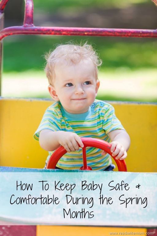 how to keep baby safe & comfortable during the spring months