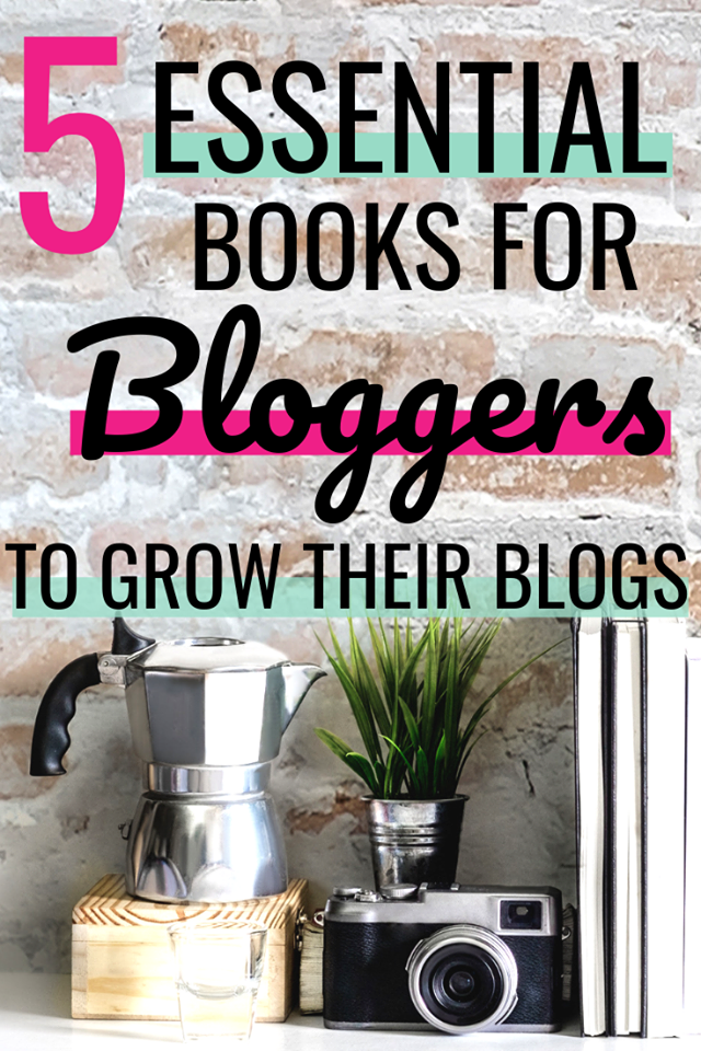 Five must-have books for bloggers to grow your blog