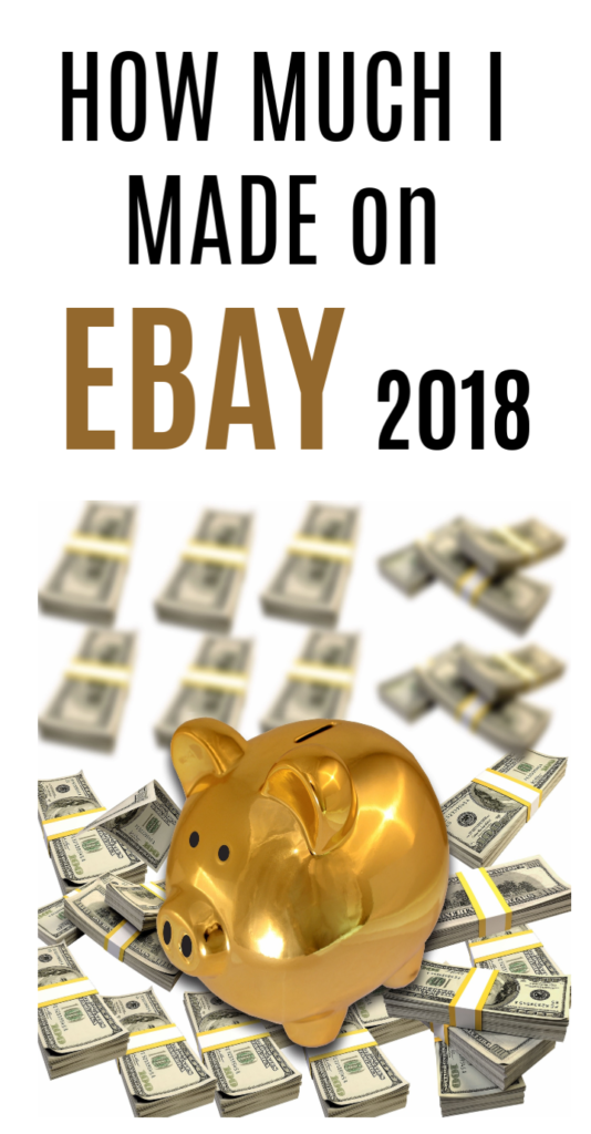 How much I made in Ebay sales in 2018
