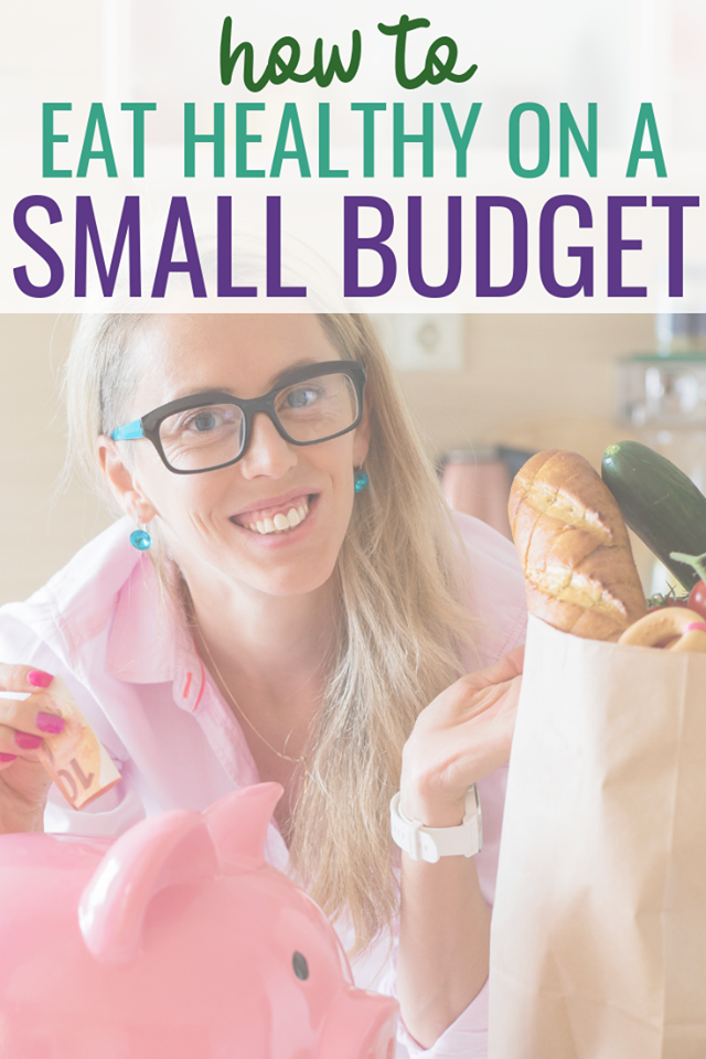 How to eat healthy on a small budget.  Cheap healthy grocery shopping when you are low on money.