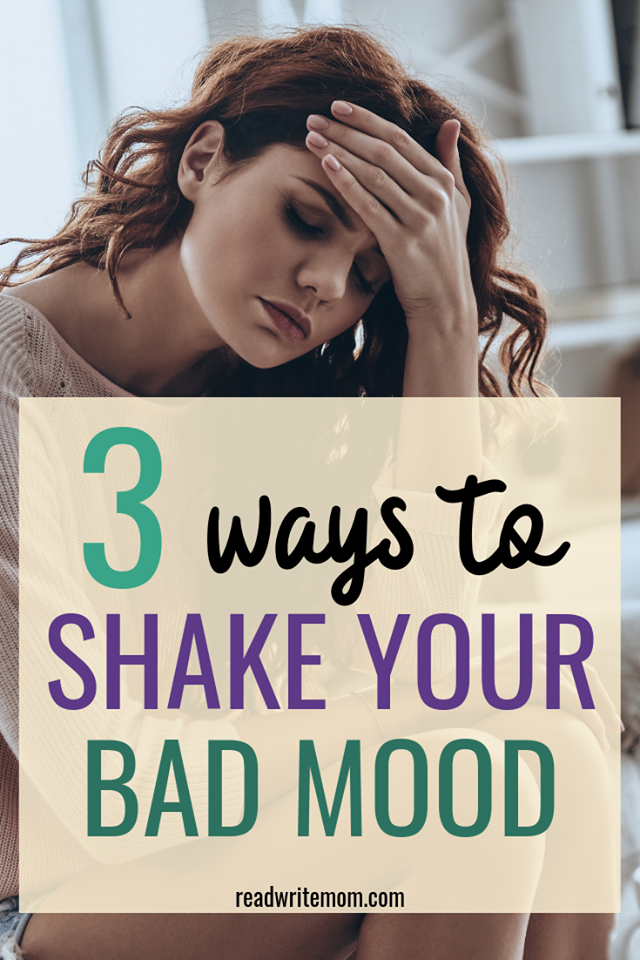 Three ways to shake your bad mood and feel better. How to get yourself in a better mood.