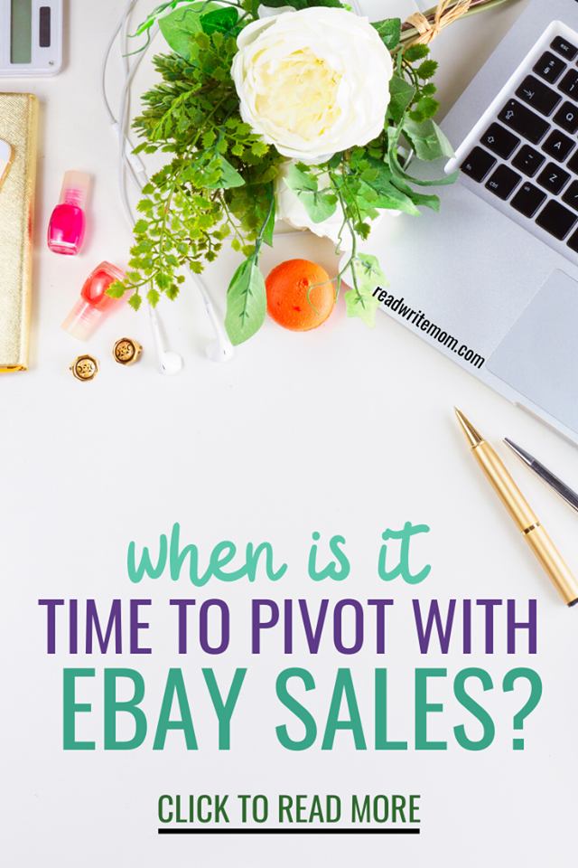 Not making any Ebay sales with your items? How to know when it's time to pivot to increase eBay sales.